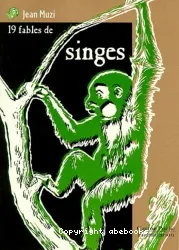 Dix-neuf fables de singes