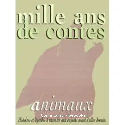 Mille ans de contes d'animaux