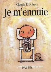 Je m'ennuie