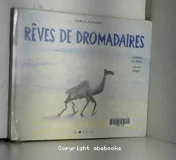 Rêves de dromadaires