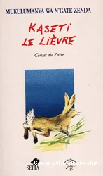 Kaseti le lievre