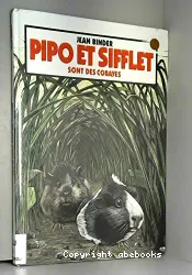 Pipo et Sifflet sont des cobayes...