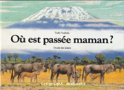 Ou est passée maman ?