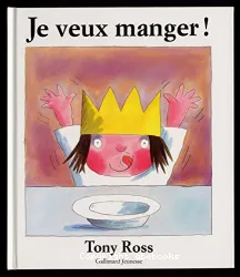 Je veux manger !