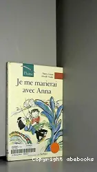 Je me marierai avec Anna