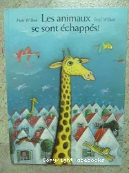 Les animaux se sont échapés!