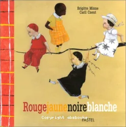 Rouge jaune noire blanche