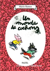 Un monde de cochon