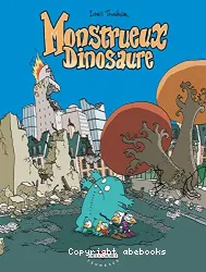 Monstrueux dinosaure