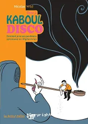 Kaboul Disco : Tome 2