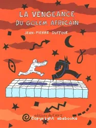 La vengeance du golem africain