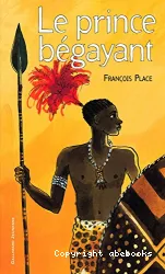 Le prince bégayant [Texte imprimé]