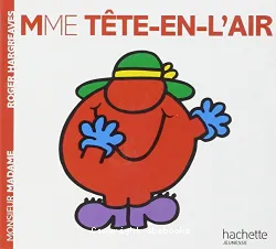 Mme tête-en-l'air