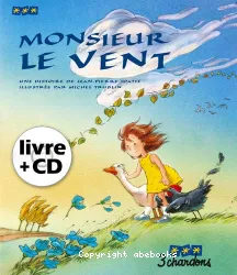 Monsieur le vent (le livre et son CD)