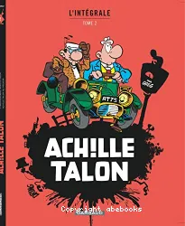 Achille Talon : l'intégrale. Tome 2