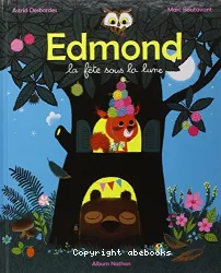 Edmond [Texte imprimé] : la fête sous la lune