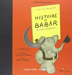 Histoire de Babar : le petit éléphant