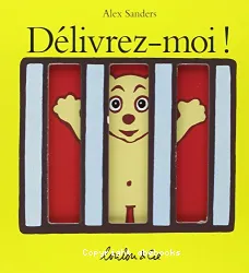 Délivrez-moi !