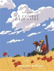 Le Combat ordinaire :intégrale