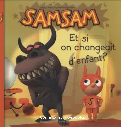 Et si on changeait d'enfant ?