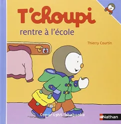 T'choupi rentre à l'ecole