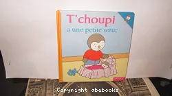 T'choupi a une petite soeur