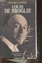 Louis de Broglie : un prince de la science