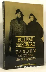 Tandem ou 35 ans de suspense