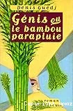 Génis ou Le bambou parapluie