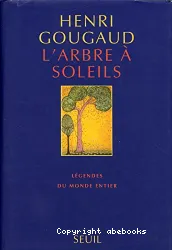 L'arbre à soleils : légendes du monde entier