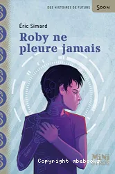 Roby ne pleure jamais