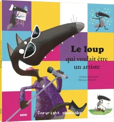 Le loup qui voulait etre un artiste