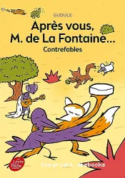 Apres vous, M. de La Fontaine !