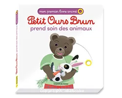 Petit Ours brun prend soin des animaux