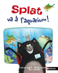 Splat va à l'aquarium !