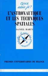 L'astronautique et les techniques spatiales