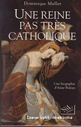 Une reine pas très catholique