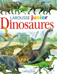 Larousse junior des dinosaures