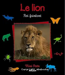 Le lion, roi fainéant