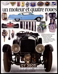 Un Moteur et quatre roues