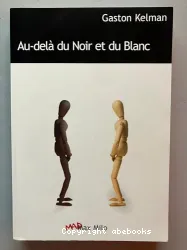 Au-delà du Noir et du Blanc