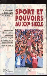 Sport et pouvoirs au XXe siècle