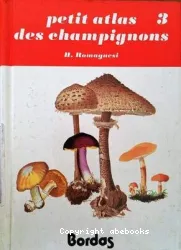 Petit atlas des champignons