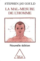 La mal-mesure de l'homme