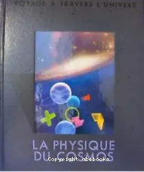 La Physique du cosmos