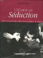 100 ans de séduction