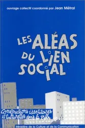 Les aléas du lien social