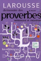 Dictionnaire des proverbes, sentences & maximes