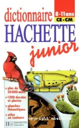 Dictionnaire Hachette junior 8-11ans CE-CM