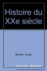 Histoire du XXe siècle Tome 3,